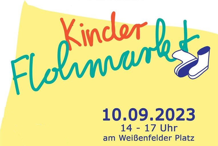 Plakat: Kinderflohmarkt am 10. September 2023 am Weißenfelder Platz